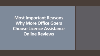 Reasons Why More Office Goers Choose Licence Assistance Online Reviews