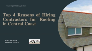 Top 4 Reasons of Hiring Contractors for Roofing in Central Coast