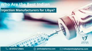 Who Are the Best Indian Injection Manufacturers for Libya?