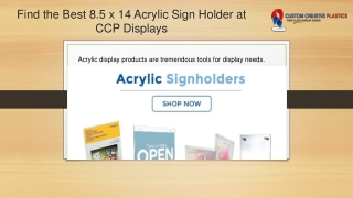 Find the Best 8.5 x 14 Acrylic Sign Holder at CCP Displays