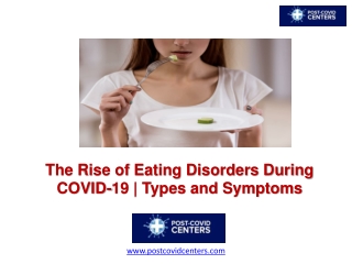 The Rise of Eating Disorders During COVID-19 - Types and Symptoms