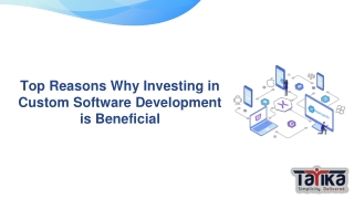 Top Reasons Why Investing in Custom Software Development is Beneficial