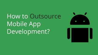 How to Outsource Mobile App Development?
