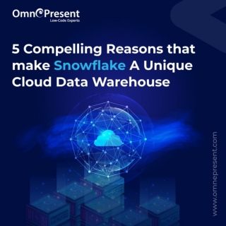 5 Reasons that make snowflake a unique cloud data warehouse