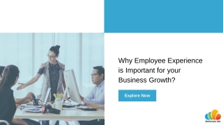 Why Employee Experience is Important for your Business Growth