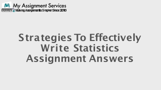 Strategies to effectively write statistics assignment answers