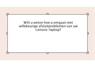 Wilt u weten hoe u omgaat met willekeurige afsluitproblemen van uw Lenovo-laptop