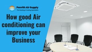 How good Air conditioning can improve your Business