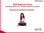 APR Applicant Voice Exploring ideas for a revised admissions system