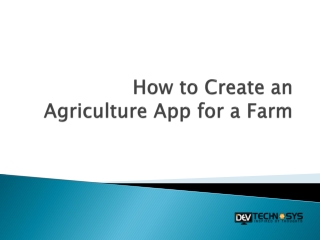How to Create an Agriculture App for a Farm