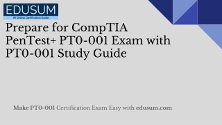 Prepare for CompTIA PenTest  PT0-001 Exam with PT0-001 Study Guide