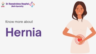 Know more about hernia