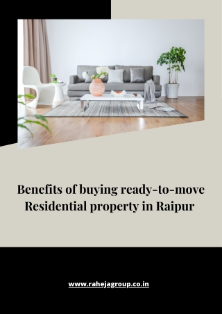 Benefits of buying ready-to-move Residential property in Raipur