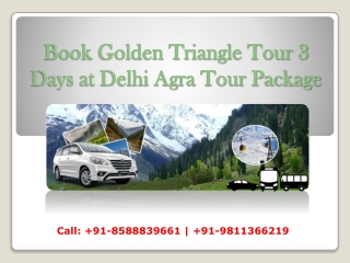 Book Golden Triangle Tour 3 Days at Delhi Agra Tour Package