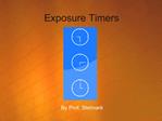 Exposure Timers
