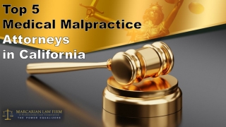 Top 5 Medical Malpractice Attorneys in California