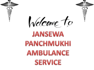 Get an emergency Ambulance Service in Kolkata and Dhanbad by Jansewa Panchmukhi