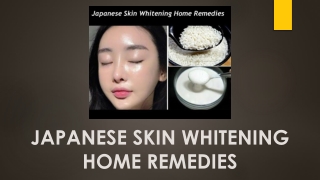 JAPANESE SKIN WHITENING HOME REMEDIES