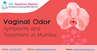 Vaginal Odor Symptoms and Treatment in Mumbai | Dr Neelima Mantri