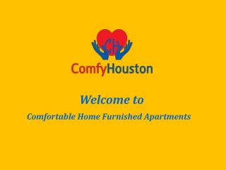Comfort Home Furnished Apartments, the Best for Houston Medical Center Apartment