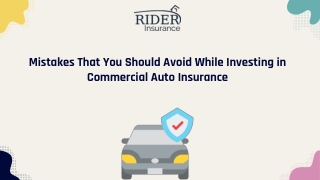 Mistakes That You Should Avoid While Investing in Commercial Auto Insurance