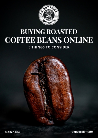 Buying Premium Coffee Beans Online: 5 Factors To Note