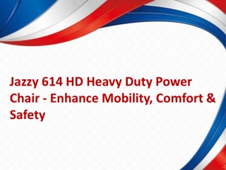 Jazzy 614 HD Heavy Duty Power Chair - Enhance Mobility, Comfort and Safety