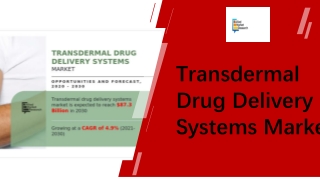 Transdermal Drug Delivery Systems Market Size PPT