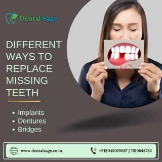 Ways to replace your missing teeth | Dental Clinic in Yelahanka | Dental Sage