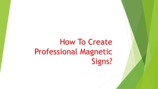 How To Create Professional Magnetic Signs