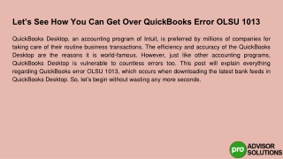 Let's see how you can get rid of QuickBooks error OLSU 1013?