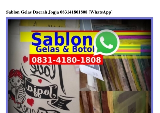 Sablon Gelas Daerah Jogja O8З1·418O·18O8(whatsApp)