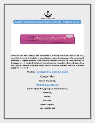 Juvederm Ultra Smile Injections for Your Dental Health | Privatepharma.com
