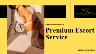 Vip Escorts Service - Pure Luxury Models