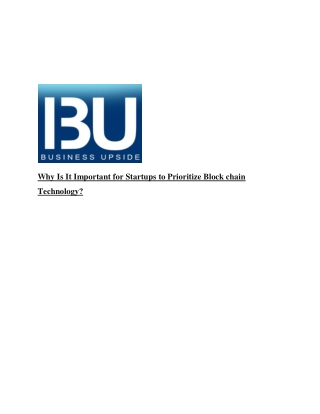Why Is It Important for Startups to Prioritize Blockchain Technology?
