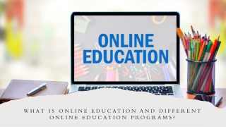 What Is Online Education and Different Online Education Programs?