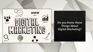 Do you Know these Things About Digital Marketing?