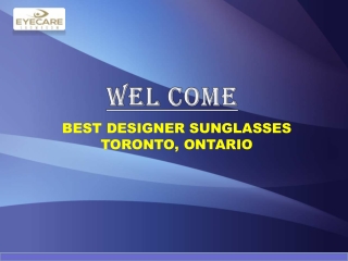 BEST DESIGNER SUNGLASSES  TORONTO, ONTARIO