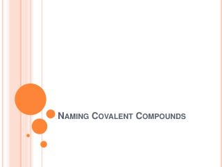 Naming Covalent Compounds
