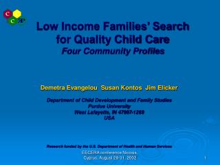 Low Income Families’ Search for Quality Child Care Four Community Profiles