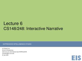 Lecture 6 CS148/248: Interactive Narrative