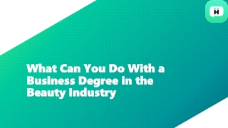 What Can You Do With a Business Degree in the Beauty Industry