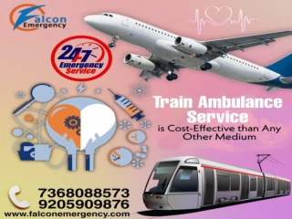 Time-Friendly Patient Transport with Falcon Emergency Train Ambulance in Patna and Guwahati