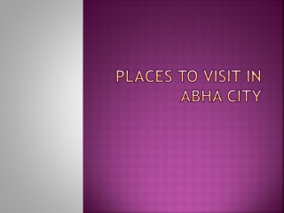 Places to Visit in Abha City