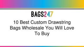 10 Best Custom Drawstring Bags Wholesale You Will Love To Buy
