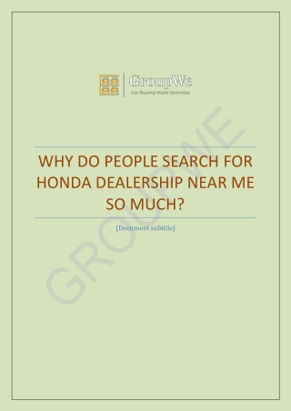 Why do people search for a Honda Dealership Near Me so much