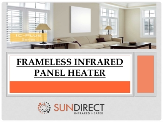 Frameless Infrared Panel Heater