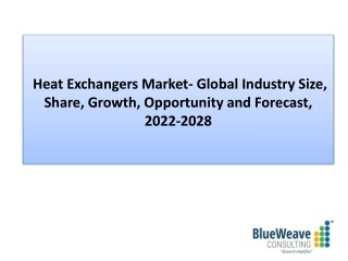 Heat Exchangers Market Outlook, Report 2022-2028