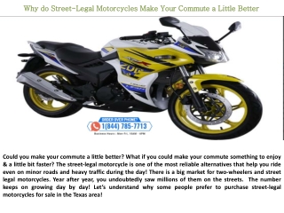 Why do Street-Legal Motorcycles Make Your Commute a Little Better?