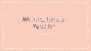 Find 100% Organic Hemp socks at Hemptology